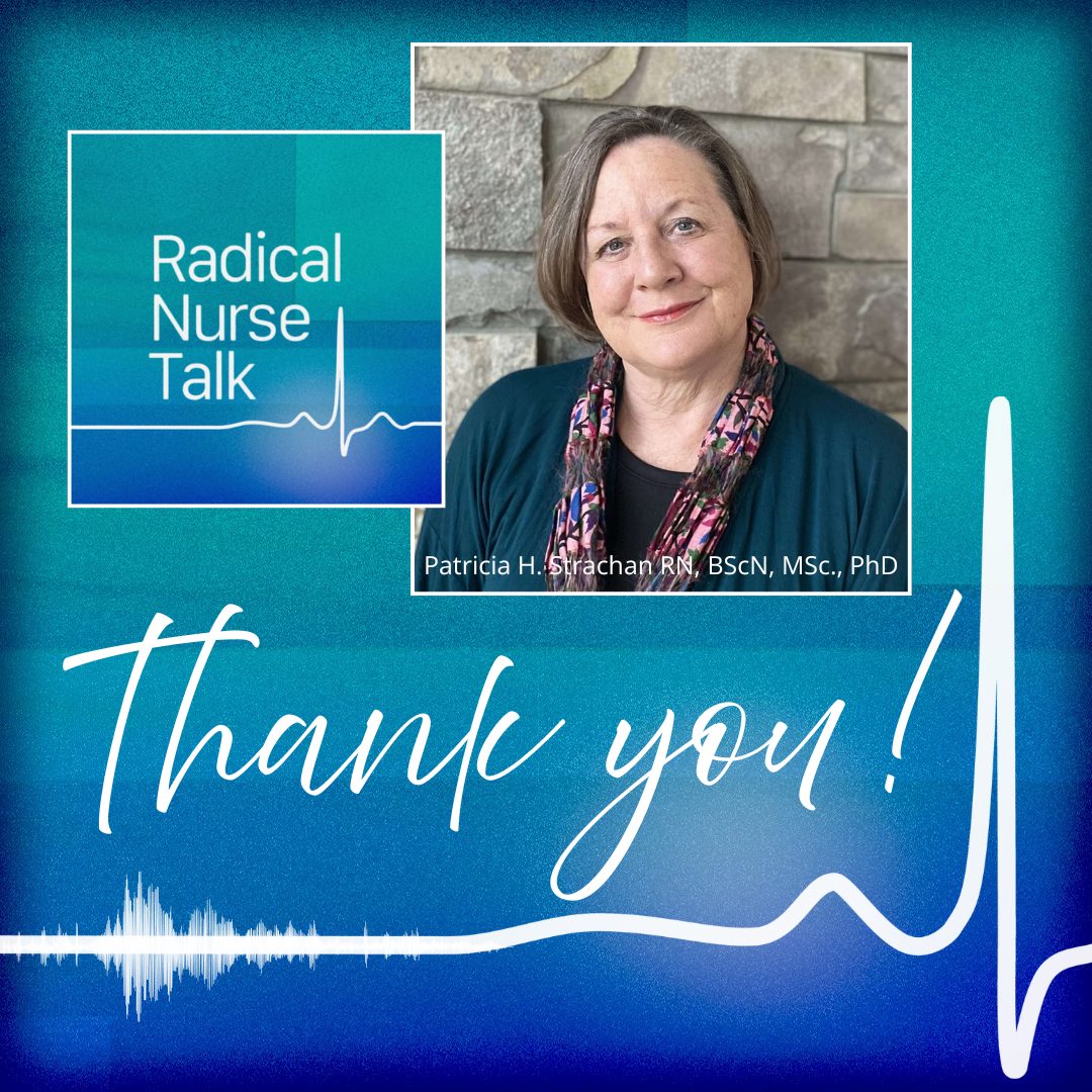 Radical Thanks Endings, Beginnings, and the Power of Nursing Conversations – Radical ...